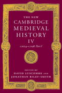 The New Cambridge Medieval History: Volume 4, c.1024-c.1198, Part 1