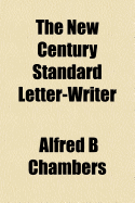 The New Century Standard Letter-Writer