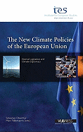 The New Climate Policies of the European Union: Internal Legislation and Climate Diplomacy
