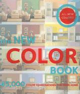 The New Color Book: 45,000 Color Combinations for Your Home