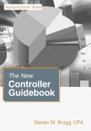 The New Controller Guidebook - Bragg, Steven M