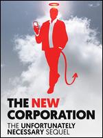 The New Corporation - Jennifer Abbott; Joel Bakan