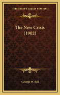 The New Crisis (1902)