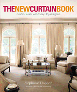 The New Curtain Book: Master-Classes with Today's Top Designers