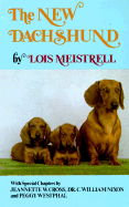 The New Dachshund - Meistrell, Lois, and Cross, Jeannette W, and Westphal, Peggy