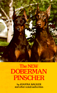 The New Doberman Pinscher - Walker, Joanna, and Fellton, Herman L (Designer)