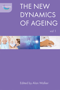 The New Dynamics of Ageing Volume 1