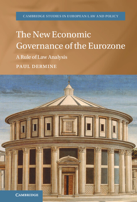 The New Economic Governance of the Eurozone - Dermine, Paul