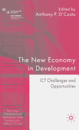 The New Economy in Development: Ict Challenges and Opportunities