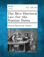 The New Electoral Law for the Russian Duma