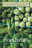 The New Encyclopedia of Southern Culture: Volume 7: Foodways