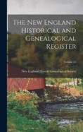 The New England Historical and Genealogical Register; Volume 55