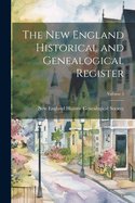 The New England Historical & Genealogical Register; Volume 5