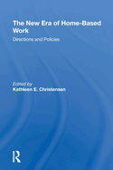 The New Era Of Home-based Work: Directions And Policies