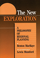 The New Exploration: A Philosophy of Regional Planning