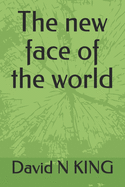 The new face of the world