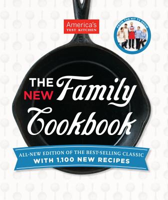 The New Family Cookbook - America's Test Kitchen (Editor)