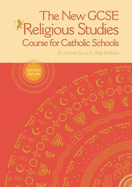 The New GCSE Religious Studies Course for Catholic Schools