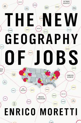 The New Geography of Jobs - Moretti, Enrico