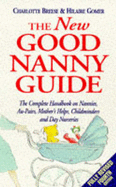 The New Good Nanny Guide