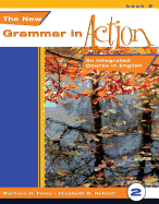 The New Grammar in Action, Book 2: An Integrated Course in English - Foley, Barbara H, and Neblett, Elizabeth R