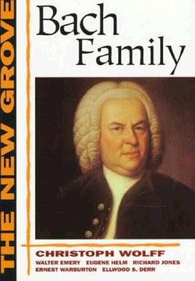 The New Grove Bach Family - Derr, Ellwood S, and Emery, Walter, and Helm, Eugene