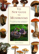 The New Guide to Mushrooms - Jordan, Peter