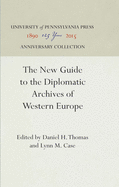 The new guide to the diplomatic archives of Western Europe