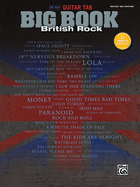 The New Guitar Big Book of Hits -- British Rock: 52 Favorites from the U.K. (Guitar Tab)