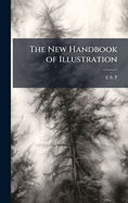 The New Handbook of Illustration
