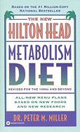 The New Hilton Head Metabolism Diet: Revised for the 1990's and Beyond