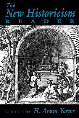 The New Historicism Reader - Veeser, Harold (Editor)