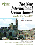 The New International Lesson Annual: September 2006-August 2007