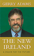 The New Ireland: A Vision for the Future