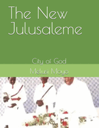 The New Julusaleme: City of God