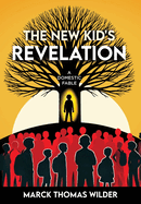 The New Kid's Revelation: A Domestic Fable