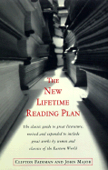 The new lifetime reading plan - Fadiman, Clifton, and Major, John S.