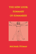 The New Look: Summary of Summaries