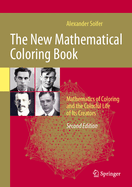The New Mathematical Coloring Book: Mathematics of Coloring and the Colorful Life of Its Creators