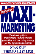 The New Maximarketing - Rapp, Stan (Preface by), and Collins, Thomas L (Preface by)