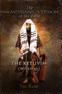 The New Messianic Version: The Writings