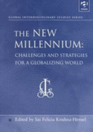 The New Millennium: Challenges and Strategies for a Globalizing World