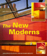The New Moderns: Architects and Interior Designers of the 1990's - Bryant, Richard, and Glancey, Jonathan
