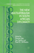 The New Multilateralism in South African Diplomacy