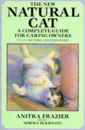 The New Natural Cat: A Guide for Caring Owners
