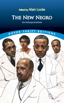 The New Negro: An Interpretation - Locke, Alain (Editor)