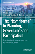 The 'New Normal' in Planning, Governance and Participation: Transforming Urban Governance in a Post-pandemic World