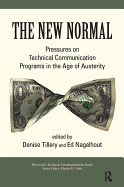 The New Normal: Pressures on Technical Communication Programs in the Age of Austerity