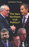 The New Northern Ireland Politics