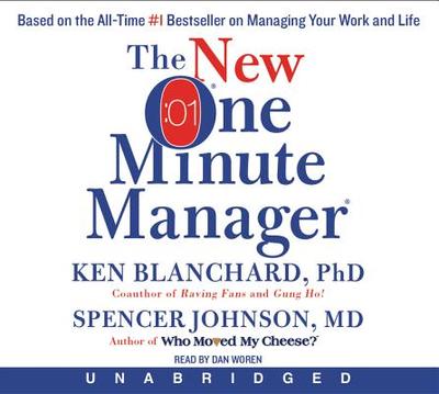 The New One Minute Manager CD - Blanchard, Ken, and Johnson, Spencer, and Woren, Dan (Read by)